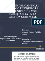 Gestión Del Cambio, El Trabajo en Equipo, La Comunicación y Su Importancia en La Gestión Gerencial