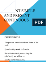 Present Simple and Present Continouos