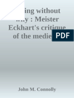 Living Without Why - Meister Eckhart - S Critique of The Medieval Concept of Will