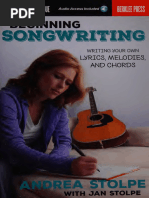 Andrea Stolpe - Beginning Songwriting Writing Your Own Lyrics, Melodies and Chords