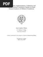 Development, Implementation, Calibration and Use of Practical Constitutive Models in Finite Element Analysis of Offshore Foundations