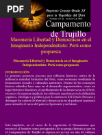 Masonería Libertad y Democracia en El Imaginario Independentista: El Perú Como Propuesta. E. .H. . Jorge Luis Silva Reyes 32°.camp. . de Trujillo.