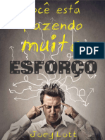 Você Está Fazendo Muito Esforço - Joey Lott