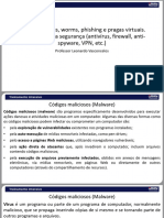 Noções de Vírus, Worms, Phishing e Pragas Virtuais. Aplicativos para Segurança (Antivírus, Firewall, Anti-Spyware, VPN, Etc.)