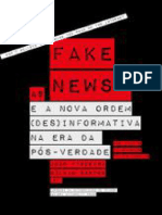 As Fake News e A Nova Ordem (DES) Informativa Na Era Da Pós-Verdade (Investigação Livro 0)