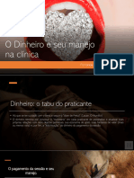 O Dinheiro e Seu Manejo Na Clínica