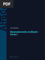 Desmatamento No Brasil - Parte I: Atualidades