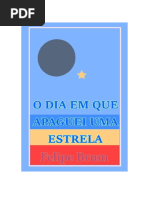 O Dia em Que Apaguei Uma Estrela