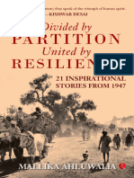 Divided by Partition United by RESILIENCE 21 Inspirational Stories From 1947 (Mallika Ahluwalia) (Z-Library)