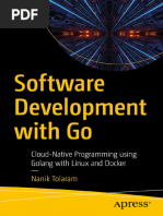 N. Tolaram - Software Development With Go. Cloud-Native Programming Using Golang With Linux and Docker (2023)