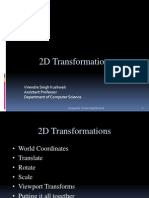 2D Transformations: Virendra Singh Kushwah Assistant Professor Department of Computer Science