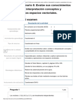 Examen - (AAB02) Cuestionario 5 - Evalúe Sus Conocimientos Sobre - Análisis e Interpretación Conceptos y Propiedades de Los Espacios Vectoriales