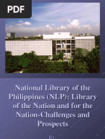 National Library of The Philippines (NLP) : Library of The Nation and For The Nation: Challenges and Prospects.