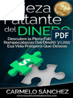 La Pieza Faltante Del Dinero. Descubre La Pieza Faltante Del Rompecabezas Del Dinero y Crea Esa Vida Próspera Que Deseas - Carmelo Sánchez