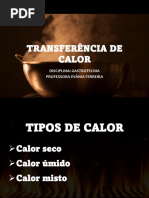 Calor Seco, Misto e Métodos de Cocção