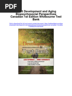 Adult Development and Aging Biopsychosocial Perspectives Canadian 1st Edition Whitbourne Test Bank Full Chapter PDF