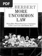 A.P. Herbert - More Uncommon Law - Being More Misleading Cases Combining Codd's Last Case and Bardot M.P. - Methuen London LTD (1989)