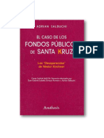 Adrian Salbuchi El Caso de Los Fondos Publicos de Santa Kruz