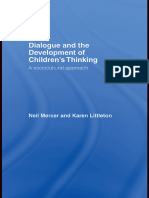 Mercer & Littleton, 2007. Dialogue and The Development of Children's Thinking Chapts. 2,3,4