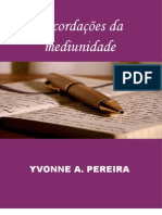 RECORDAÇÕES DA MEDIUNIDADE Yvonne Pereira