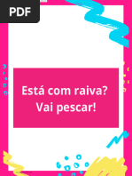 Tem Raiva Vai Pescar