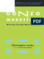 Locke Christopher Gonzo Marketing Winning Through Worst Practices Basic Books 2009