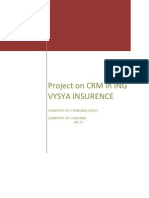 Project On CRM in ING Vysya Insurence: Submitted To:T.Thirumal Reddy Submitted By:Y.Karthik M5-17