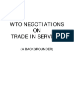 Wto Negotiations ON Trade in Services: (A Backgrounder)