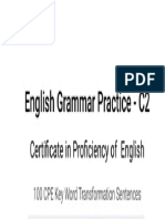 English Grammar Practice - C2 - Certificate in Proficiency of English 100 CPE Key Word Transformation Sentences (Annabelle Jenkins) (Z-Library)