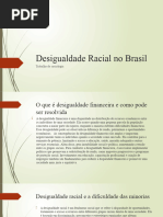 Desigualdade Racial No Brasil