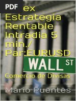 Forex Estrategia Rentable Intradia 5 Min. - Par - EURUSD - Comercio de Divisas (Spanish Edition)