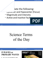 Differentiate Epicenter and Focus, Magnitude and Intensity, and Active and Inactive Faults.