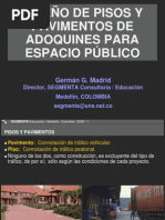 MADRID, Germán G. Diseño Pav Adoquines Tráfico Peatonal (Espacio Público)