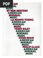 Mertens, W., (1983) - American Minimal Music: La Monte Young, Terry Riley, Steve Reich, Philip Glass. Translated by J. Hautekiet. New York, Alexander Broude Inc.