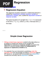 Regression Equation: Independent Variable Predictor Variable Explanatory Variable Dependent Variable Response Variable