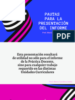 Pautas para La Presentación Del Informe: Prof. María Carolina Odda