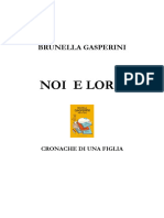 Gasperini Brunella - Noi E Loro (Cronache Di Una Figlia)