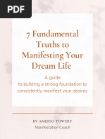 7 Fundamental Truths To Manifesting Your Dream Life