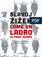 Zizek Come Un Ladro in Pieno Giorno Il Potere Allepoca Della Postumanita