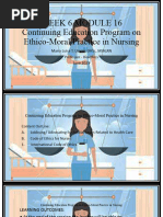 WEEK 6 MODULE 16 Continuing Education Program On Ethico Moral Practice in Nursing