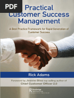 Practical Customer Success Management A Best Practice Framework For Rapid Generation of Customer Success by Rick Adams (Author)