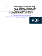 Differences in Composition and Fatty Acid Contents of Different Rainbow Trout Oncorhynchus Mykiss Strains in Similar and Contrasting Rearing Conditions Michail I Gladyshev Full Chapter