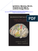 Neuroexistentialism Meaning Morals and Purpose in The Age of Neuroscience Gregg Caruso Full Chapter