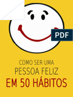 Como Ser Uma Pessoa Feliz em 50 Hábitos (Vicente Villares)