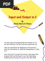 Input and Output in C: by Shiela Marie B. Pelayo