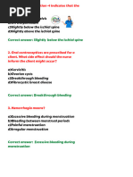 Correct Answer: Slightly Below The Ischial Spine: 1. During Labour, Station +1 Indicates That The Presenting Part Is?