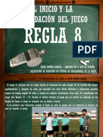 Regla 8 El Inicio y La Reanudacion Del Juego