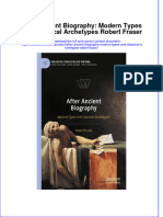 Full Chapter After Ancient Biography Modern Types and Classical Archetypes Robert Fraser PDF