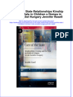 Full Chapter Care of The State Relationships Kinship and The State in Children S Homes in Late Socialist Hungary Jennifer Rasell PDF