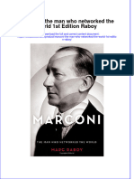 Textbook Marconi The Man Who Networked The World 1St Edition Raboy Ebook All Chapter PDF